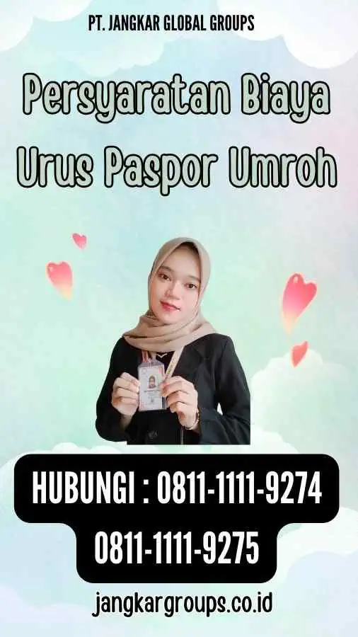 Persyaratan Biaya Urus Paspor Umroh