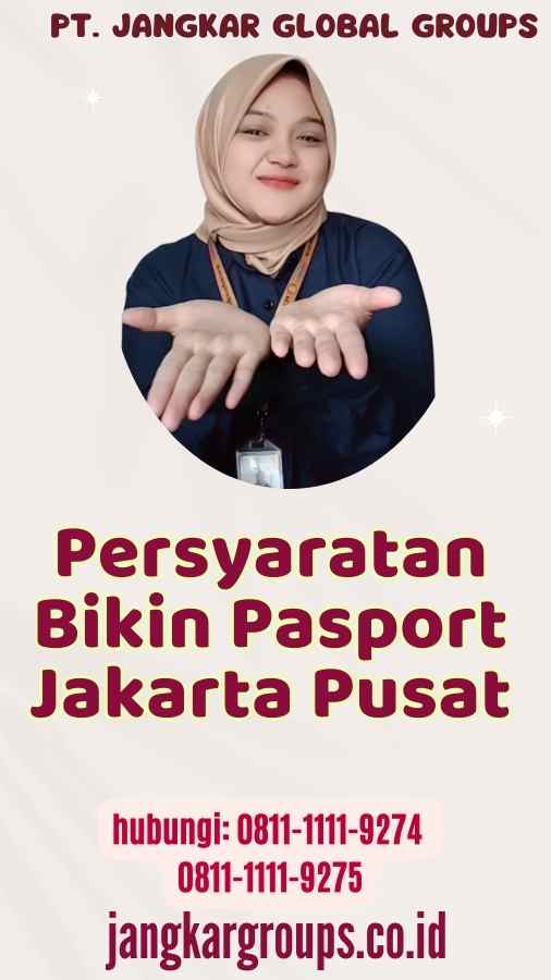 Persyaratan Bikin Pasport Jakarta Pusat