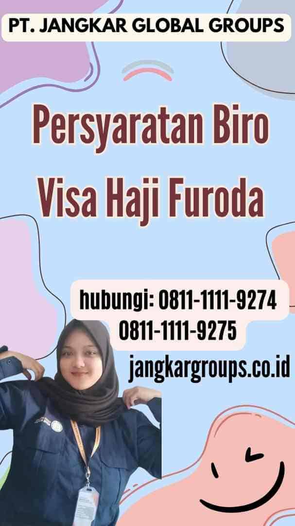 Persyaratan Biro Visa Haji Furoda