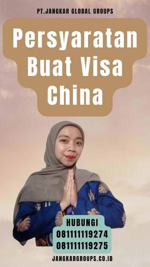 Persyaratan Buat Visa China