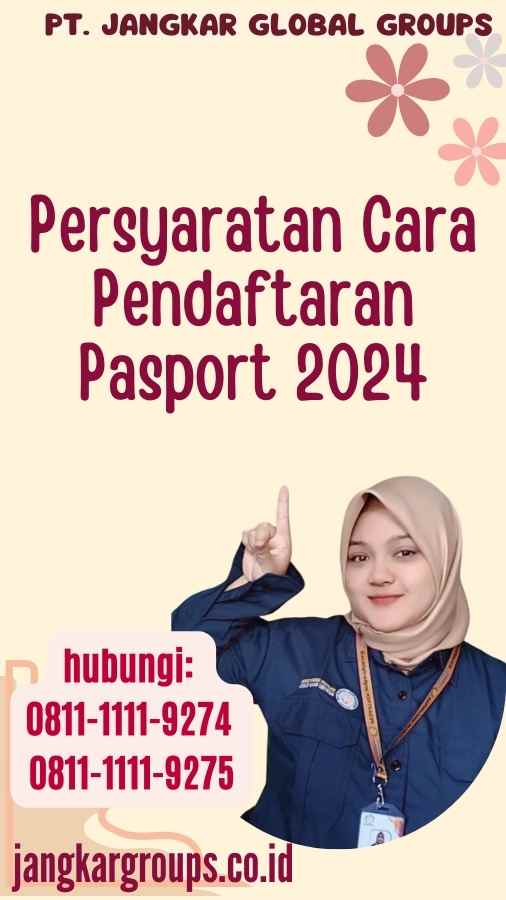 Persyaratan Cara Pendaftaran Pasport 2024