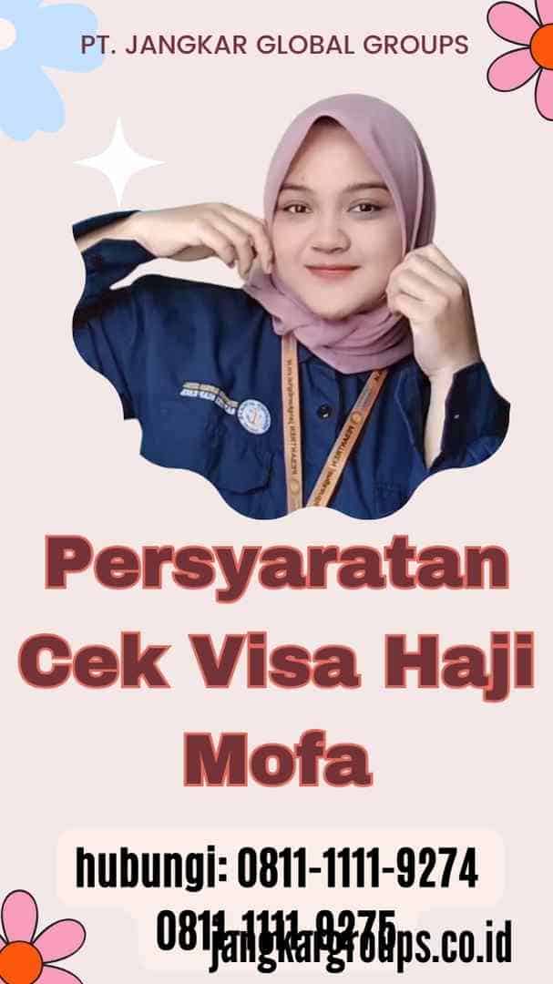 Persyaratan Cek Visa Haji Mofa