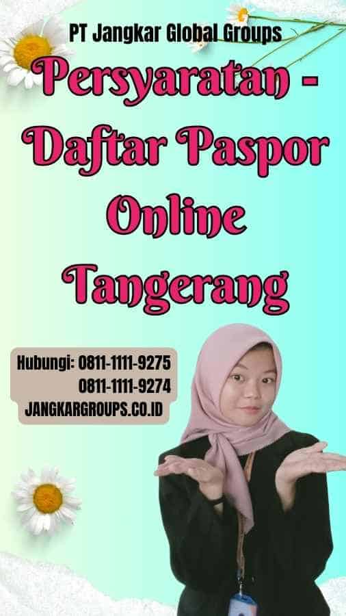 Persyaratan Daftar Paspor Online Tangerang