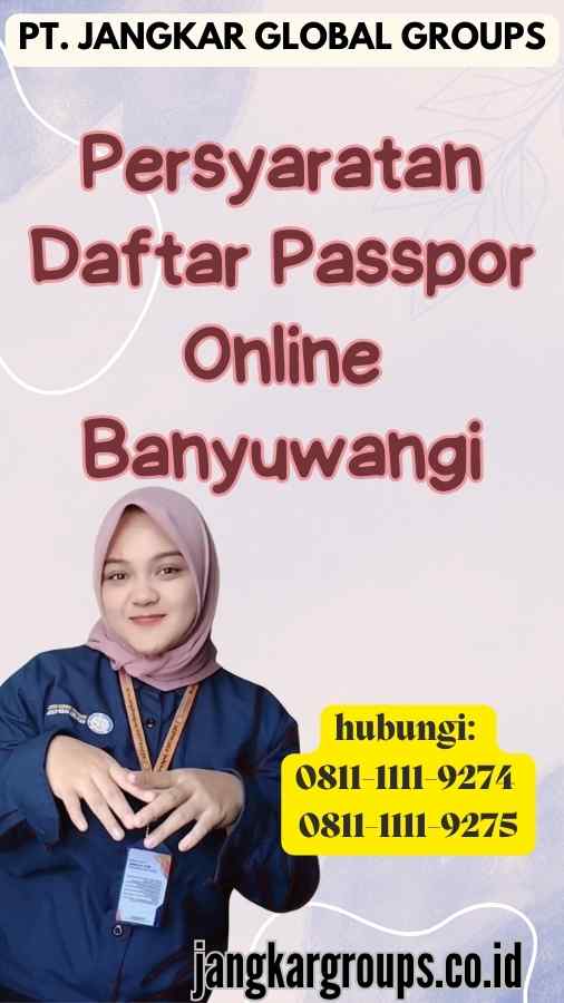 Persyaratan Daftar Passpor Online Banyuwangi