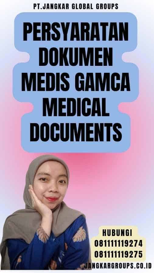 Persyaratan Dokumen Medis Gamca Medical Documents