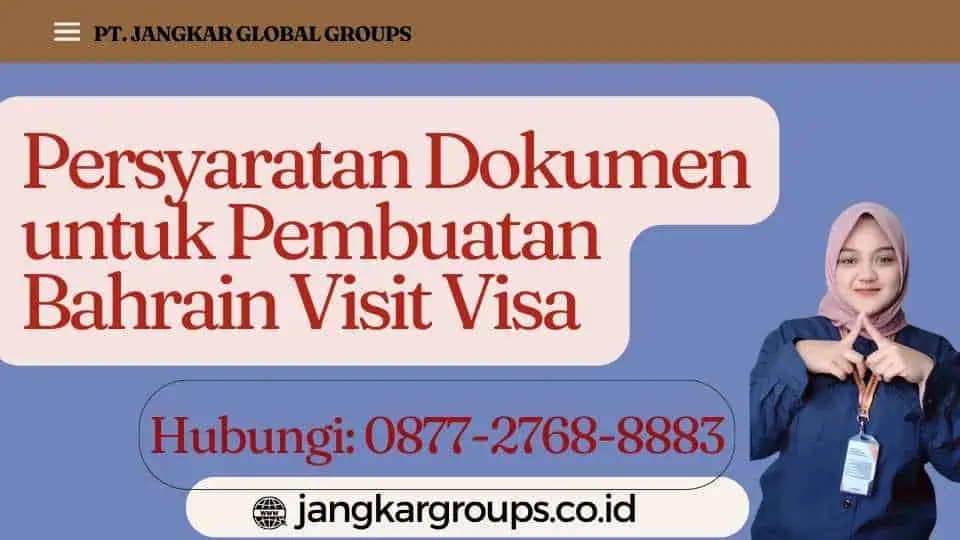 Persyaratan Dokumen untuk Pembuatan Bahrain Visit Visa