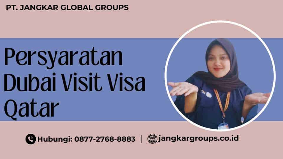 Persyaratan Dubai Visit Visa Qatar