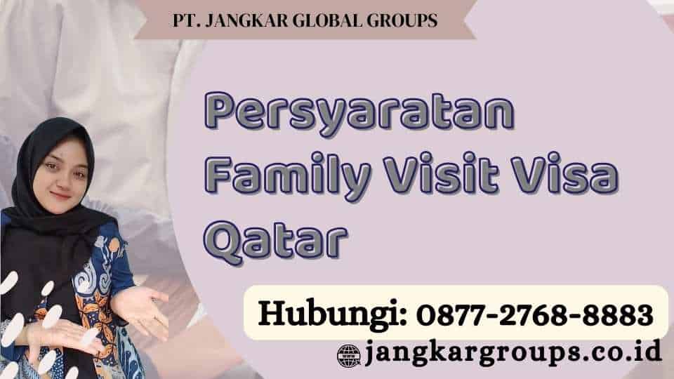 Persyaratan Family Visit Visa Qatar