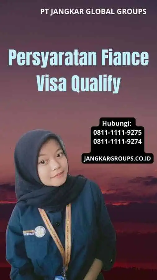 Persyaratan Fiance Visa Qualify