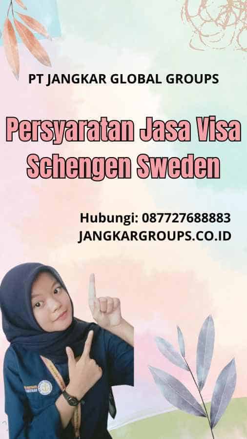 Persyaratan Jasa Visa Schengen Sweden