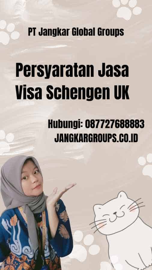 Persyaratan Jasa Visa Schengen UK