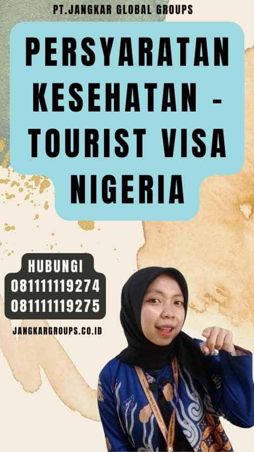 Persyaratan Kesehatan - Tourist Visa Nigeria