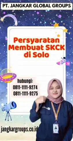 Persyaratan Membuat SKCK di Solo