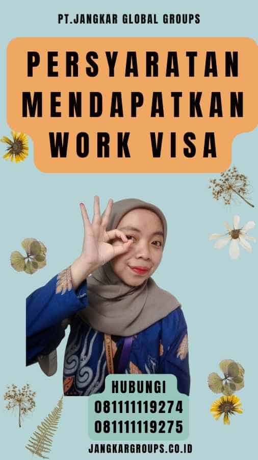 Persyaratan Mendapatkan Work Visa