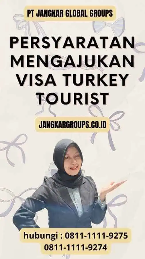 Persyaratan Mengajukan Visa Turkey Tourist