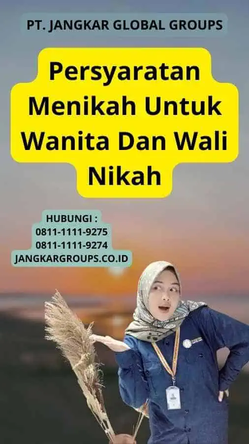 Persyaratan Menikah Untuk Wanita Dan Wali Nikah