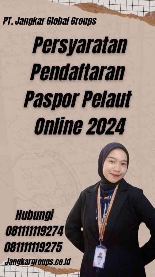 Persyaratan Pendaftaran Paspor Pelaut Online 2024