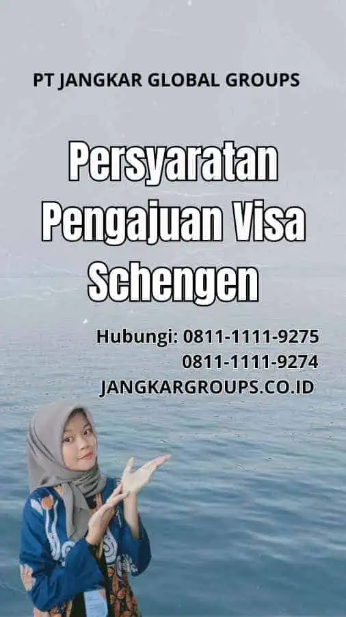 Persyaratan Pengajuan Visa Schengen