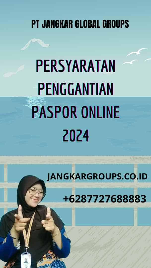 Persyaratan Penggantian Paspor Online 2024