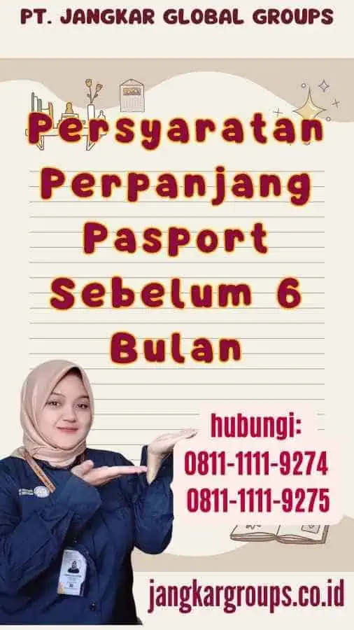 Persyaratan Perpanjang Pasport Sebelum 6 Bulan