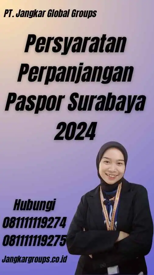 Persyaratan Perpanjangan Paspor Surabaya 2024