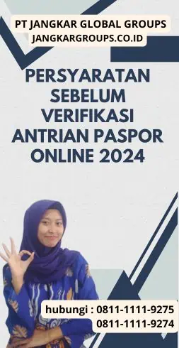 Persyaratan Sebelum Verifikasi Antrian Paspor Online 2024