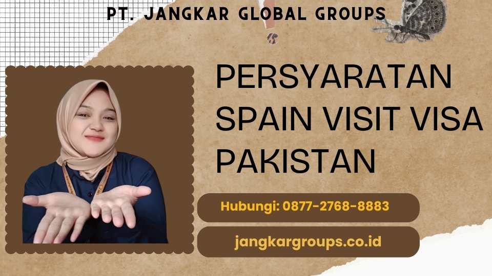 Persyaratan Spain Visit Visa Pakistan