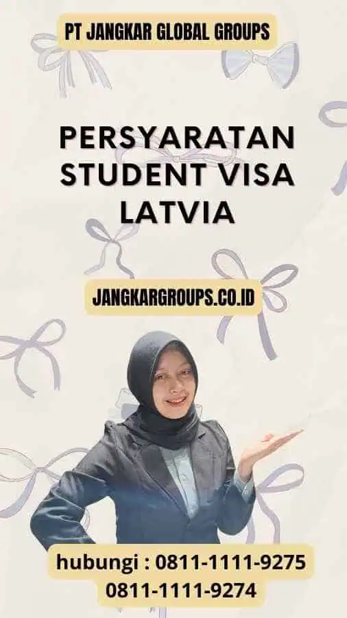 Persyaratan Student Visa Latvia