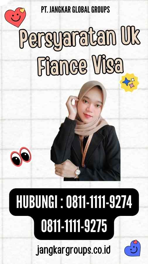 Persyaratan Uk Fiance Visa