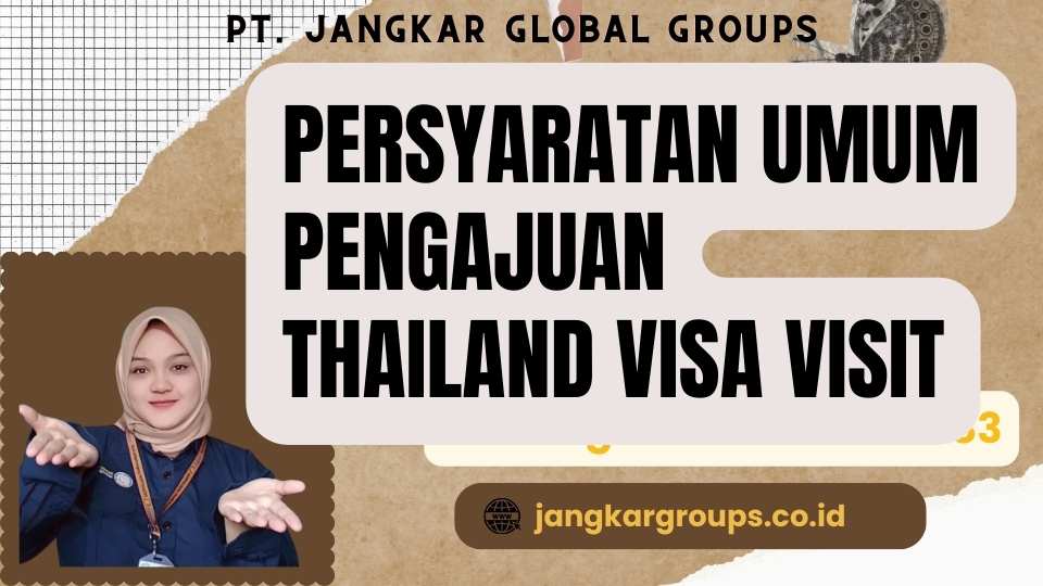 Persyaratan Umum Pengajuan Thailand Visa Visit