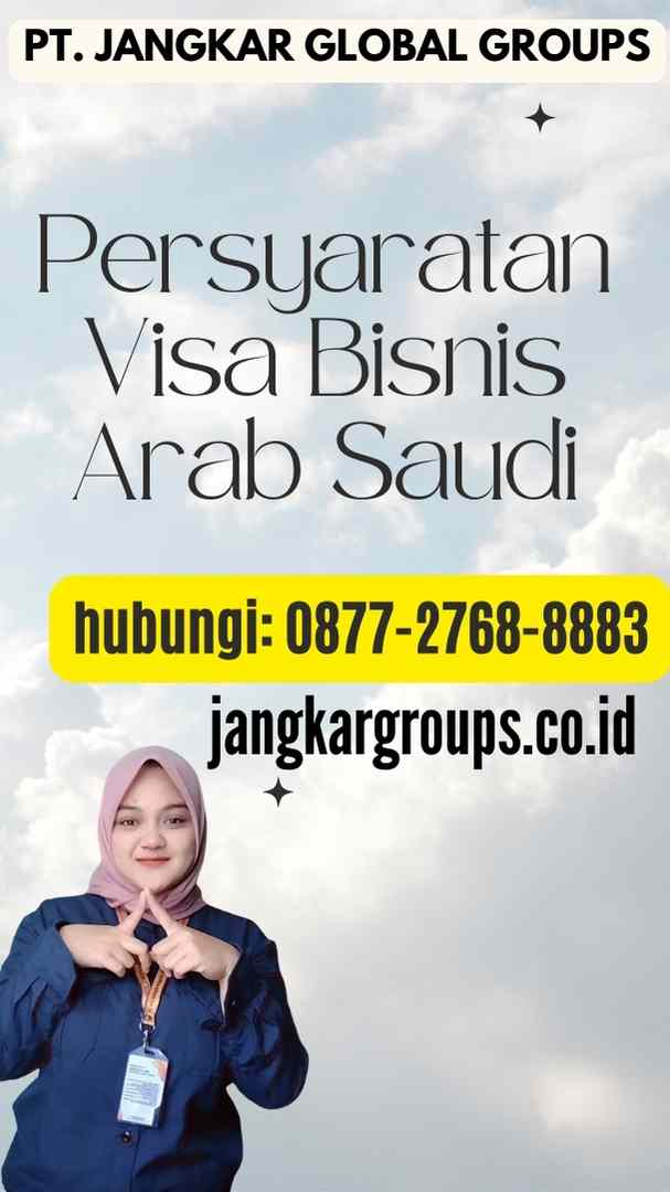 Persyaratan Visa Bisnis Arab Saudi