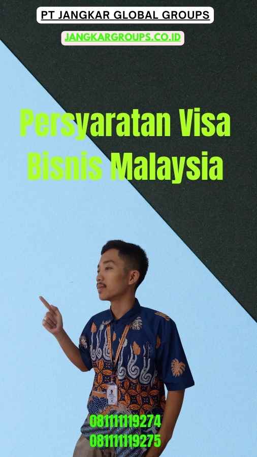 Persyaratan Visa Bisnis Malaysia