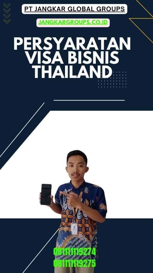 Persyaratan Visa Bisnis Thailand