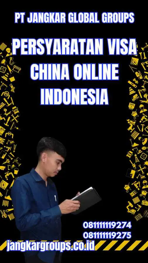 Persyaratan Visa China Online Indonesia
