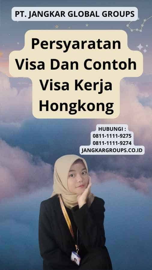 Persyaratan Visa Dan Contoh Visa Kerja Hongkong