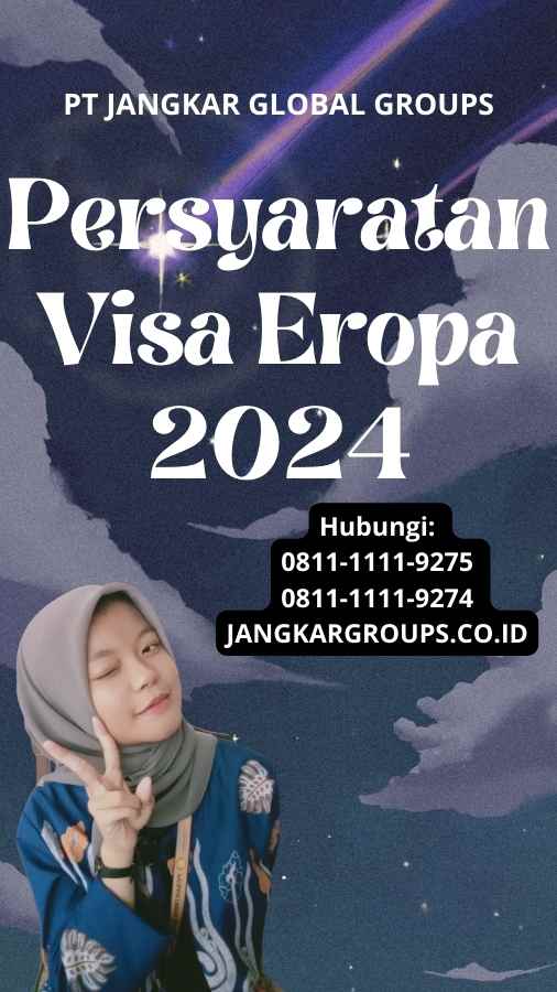 Persyaratan Visa Eropa 2024