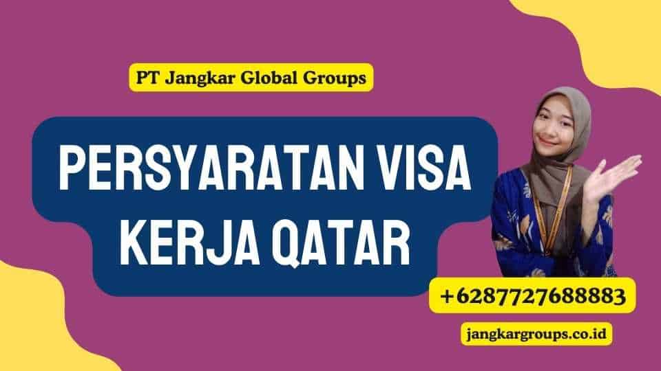 Persyaratan Visa Kerja Qatar
