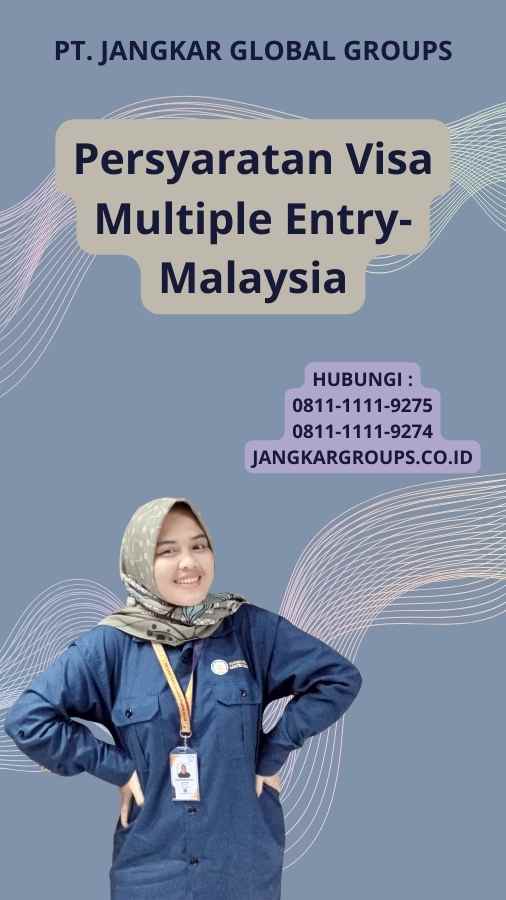 Persyaratan Visa Multiple Entry-Malaysia