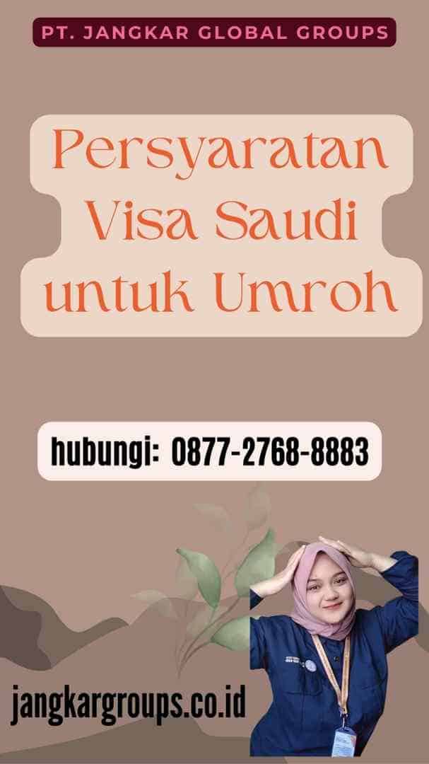 Persyaratan Visa Saudi untuk Umroh