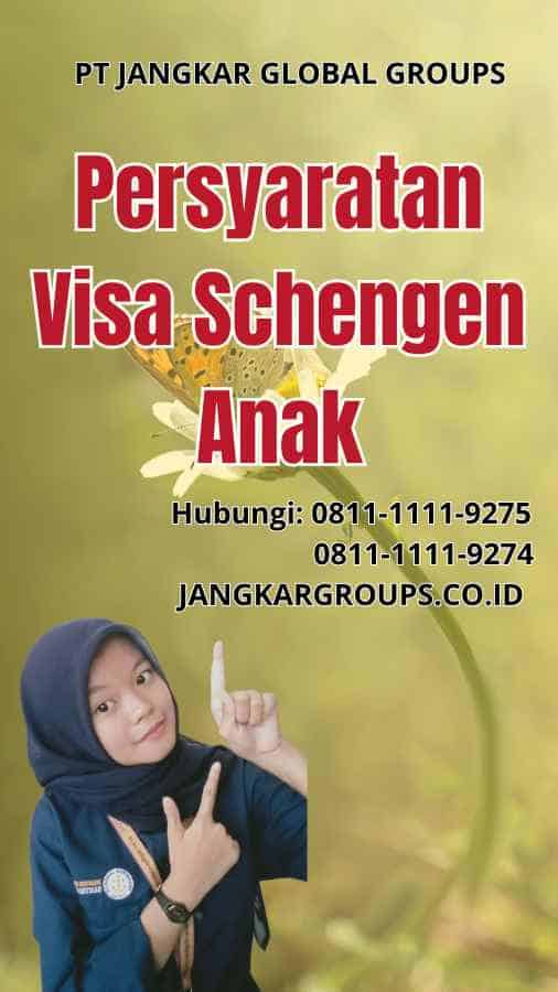 Persyaratan Visa Schengen Anak