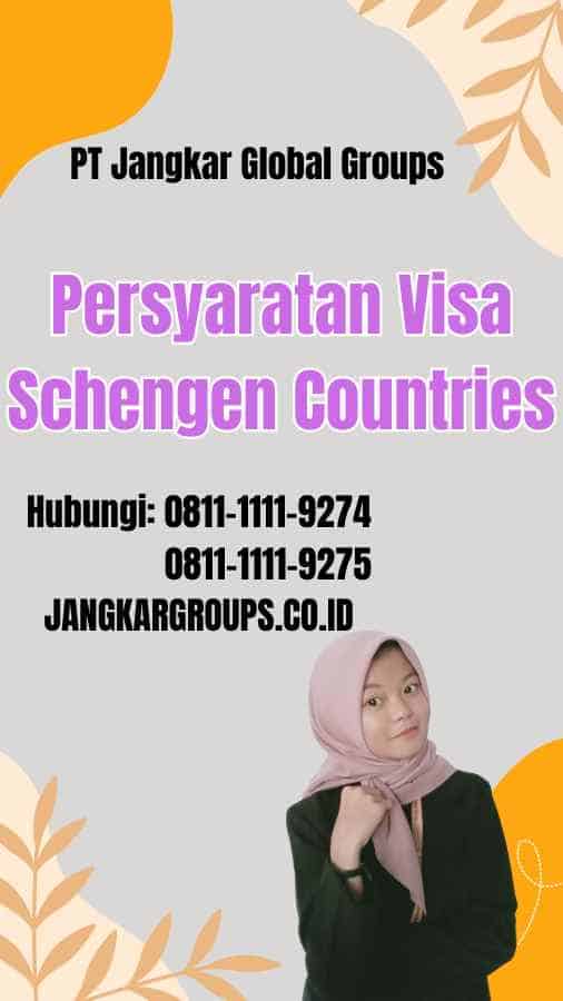 Persyaratan Visa Schengen Countries