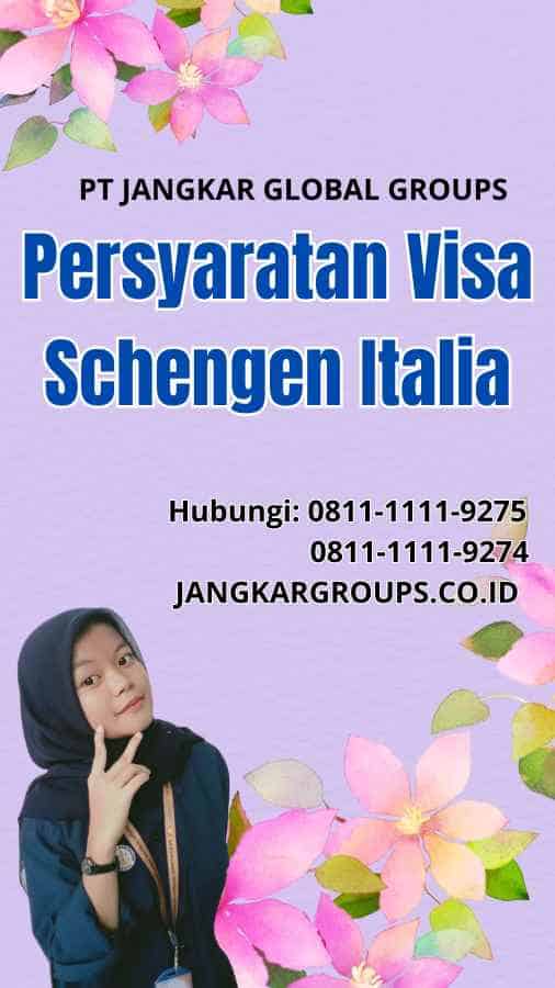 Persyaratan Visa Schengen Italia