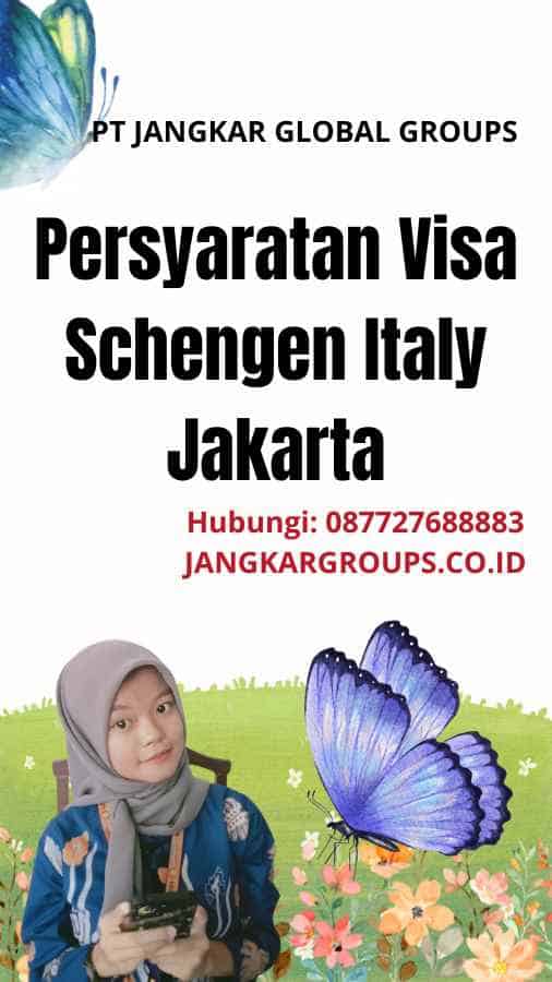 Persyaratan Visa Schengen Italy Jakarta