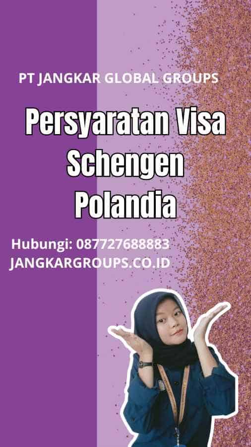 Persyaratan Visa Schengen Polandia