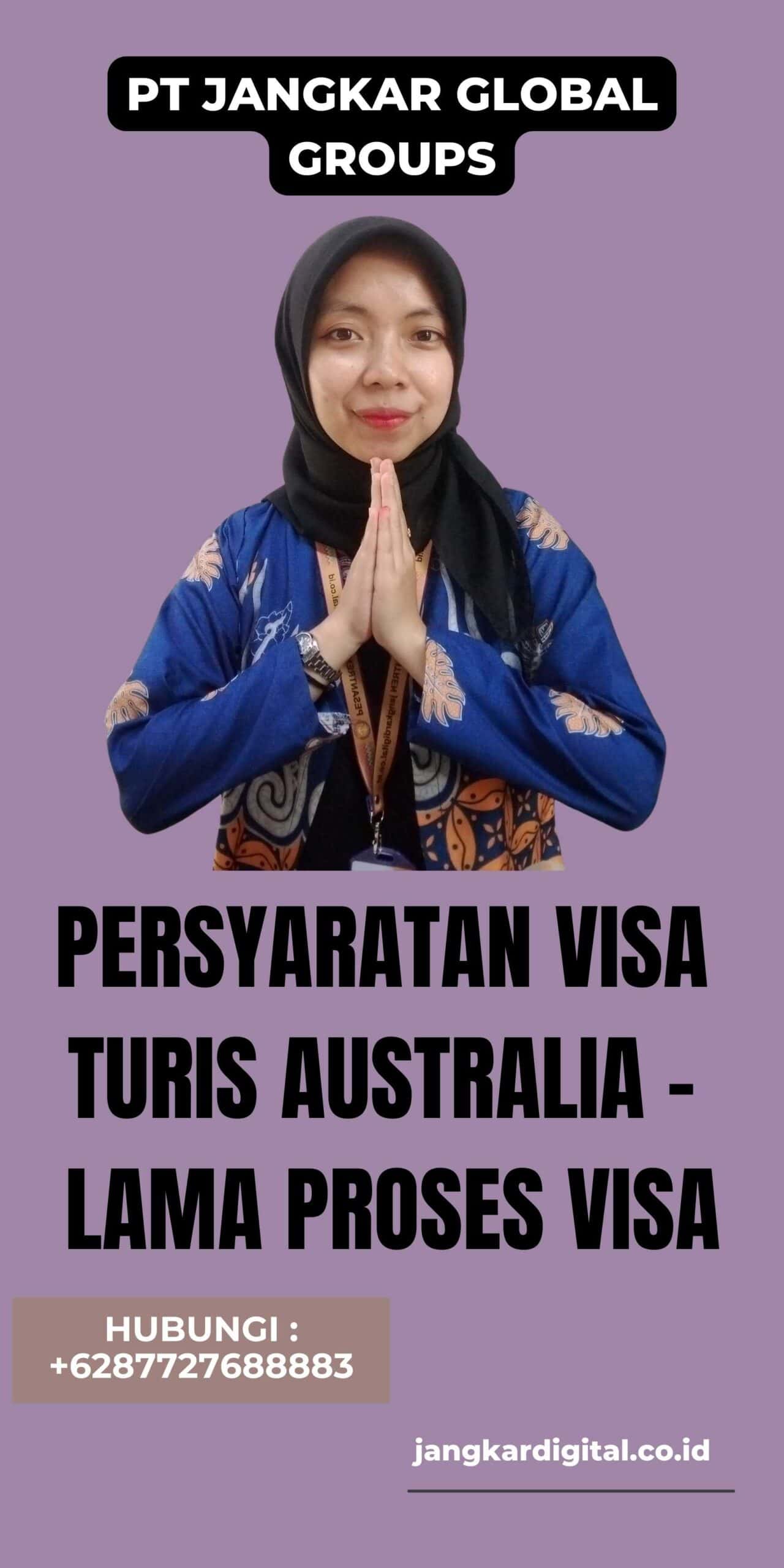 Persyaratan Visa Turis Australia - Lama Proses Visa