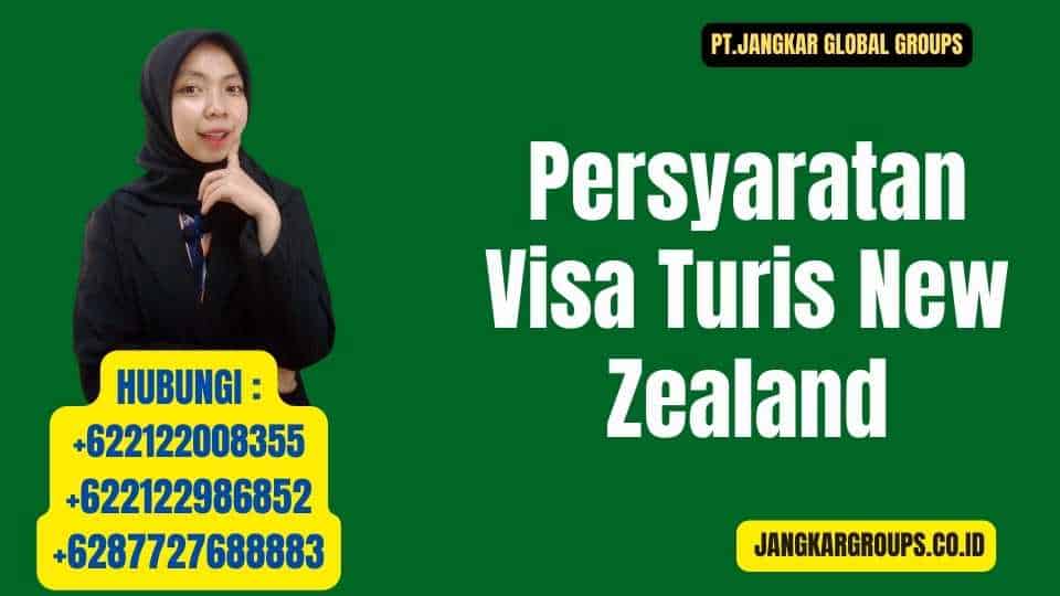 Persyaratan Visa Turis New Zealand