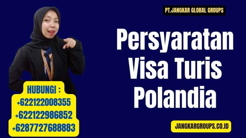 Persyaratan Visa Turis Polandia