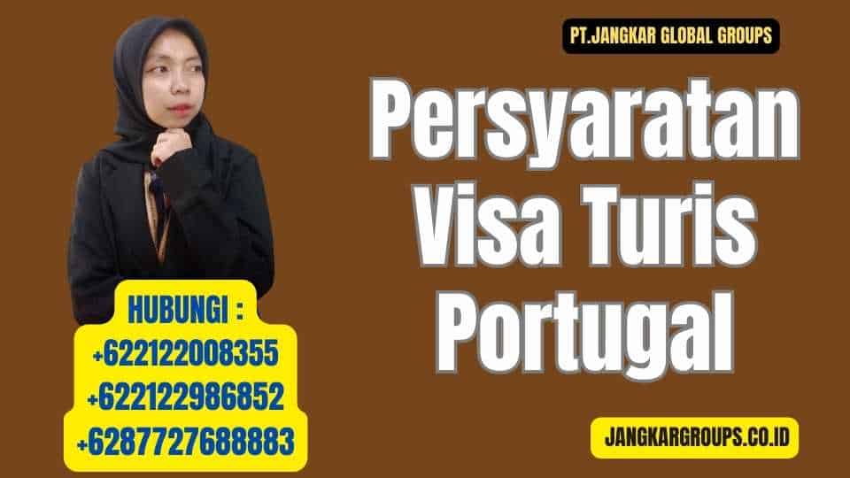 Persyaratan Visa Turis Portugal