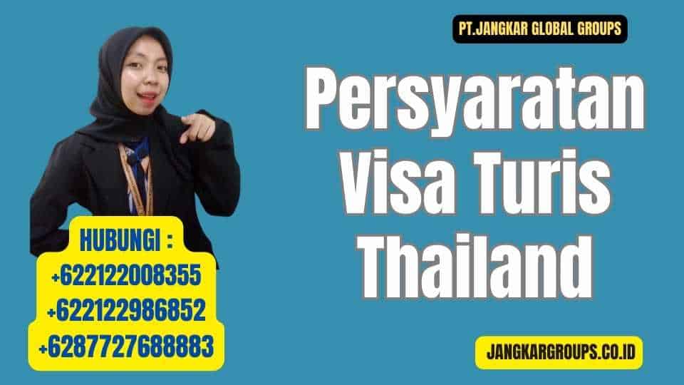Persyaratan Visa Turis Thailand