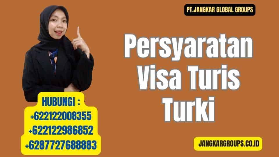 Persyaratan Visa Turis Turki